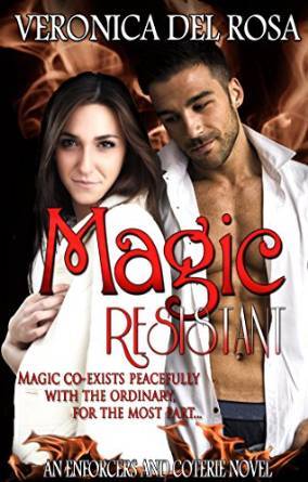 Magic Resistant (Enforcers and Coterie, #1)