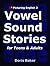 Picturing English 3: Vowel Sound Stories for Teens & Adults