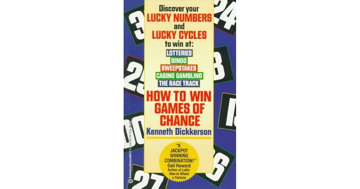 How to Win Games of Chance by Dickkerson