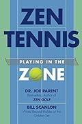 ZEN TENNIS: Playing in the Zone