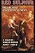 Red Sulphur; The greatest Mystery in Alchemy: Series of novels