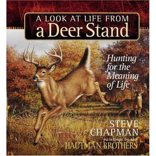 A Look At Life From A Deer Stand Gift Edition Hunting For The
