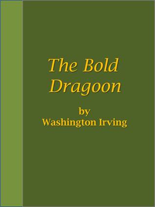 The Bold Dragoon (Unknown Binding)