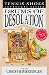 Drums of Desolation (Tennis Shoes, #12) Book cover for Drums of Desolation (Tennis Shoes, #12)