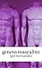 Género Masculino: Relatos eróticos de temática gay (Spanish Edition)