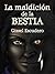 La maldición de la bestia (Spanish Edition)