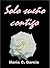 Solo sueño contigo (Spanish Edition)