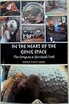 In The Heart of The Gong Space: The Gong as a Spiritual Tool