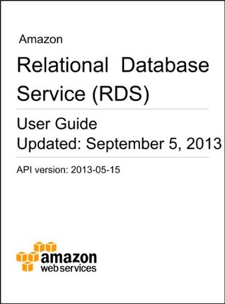 Amazon Relational Database Service (RDS) User Guide
