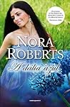 A Dália Azul by Nora Roberts