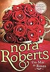 Um Mar de Rosas by Nora Roberts