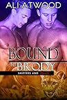 Bound to Brody (Shifters and Lovers #1)