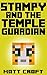 Stampy and the Temple Guardian: Novel Inspired by StampyLongNose (Stampy's Super Secret Sidequests Book 4)