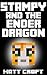 Stampy and the Ender Dragon: Novel Inspired by StampyLongNose (Stampy's Super Secret Sidequests Book 6)