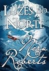 Luzes do Norte by Nora Roberts