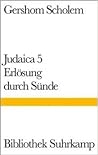 Judaica 5 Erlösung durch Sünde