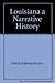 Louisiana a Narrative History