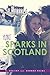Sparks in Scotland (Flirt)
