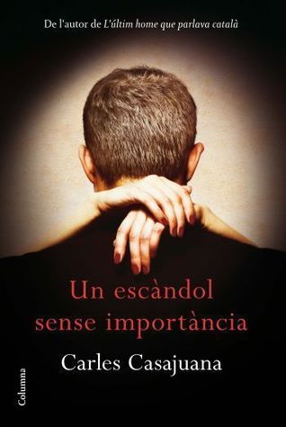 Un escàndol sense importància (Paperback)