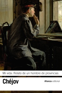 Portada de Mi vida: Relato de un hombre de provincias, de Anton Chekhov