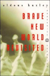 Brave New World Revisited
