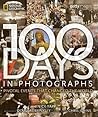 100 Days in Photographs: Pivotal Events That Changed the World