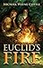 Euclid's Fire: The Stones o...