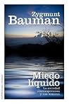 Miedo líquido. La sociedad contemporánea y sus temores by Zygmunt Bauman