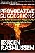 Provocative Suggestions: A ...