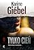 Tylko cień by Karine Giebel