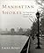 Manhattan Shores : An Expedition Around Manhattan Island