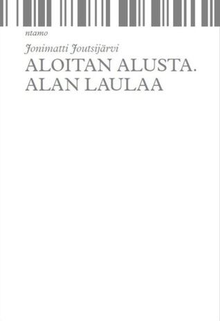 Aloitan alusta. Alan laulaa