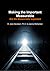 Making the Important Measurable, Not the Measurable Important by E. Jane Davidson