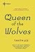 Queen of the Wolves by Tanith Lee
