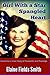Girl with a Star Spangled Heart: Based on a True Story of Character and Courage
