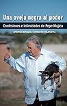 Book cover for Una oveja negra al poder: Confesiones e intimidades de Pepe Mujica (Spanish Edition)