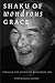 Shaku Of Wondrous Grace:  Through The Garden Of Yoshimaru Abe