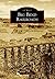 Big Bend Railroads (Images of Rail)