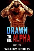 Drawn To The Alpha 2