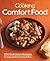 Fine Cooking Comfort Food by Fine Cooking Magazine