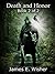 Death and Honor, Book 2 of 2