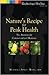 Nature's Recipe for Peak Health: The Antidote for Commercialized Medicine (Raphaology Healing)