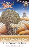 The Summer Tree by Guy Gavriel Kay