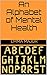 An Alphabet of Mental Health