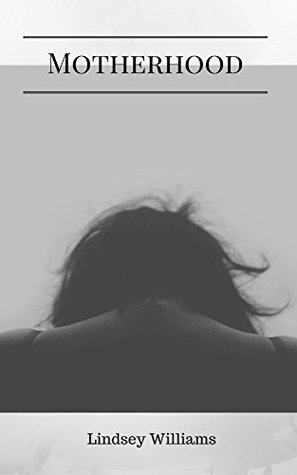 Motherhood (Kindle Edition)