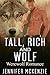 Tall, Rich and Wolf
