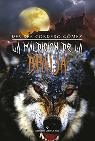 Portada de La maldición de la bruja, de Desirée Cordero Gómez
