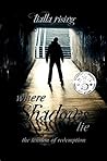 Where Shadows Lie by Tialla Rising