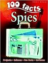 100 Facts - Spies: Projects, Quizzes, Fun Facts, Cartoons