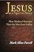 Jesus as a Figure in History by Mark Allan Powell Jesus as a Figure in History by Mark Allan Powell